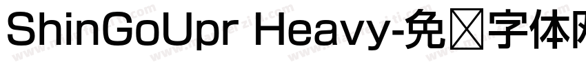 ShinGoUpr Heavy字体转换